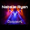 Natalie Ryan - Concert